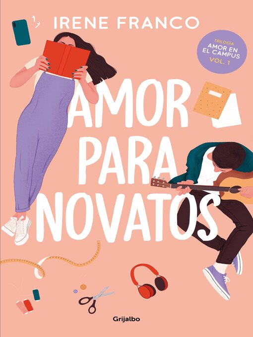 Title details for Amor para novatos (Amor en el campus 1) by Irene Franco - Available